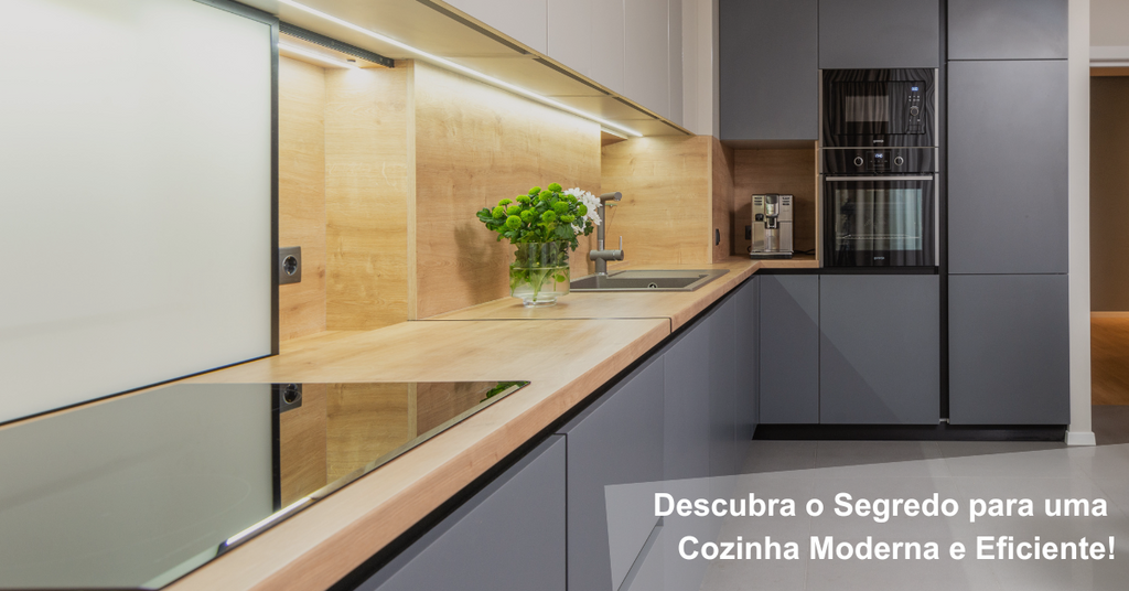 Descubra o Segredo para uma Cozinha Mais Moderna e Eficiente!
