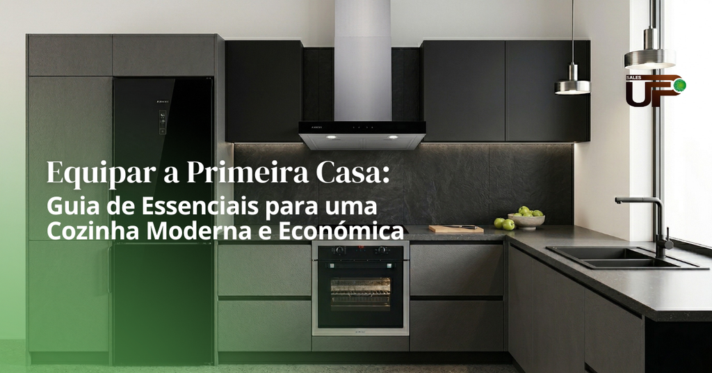 Equipar a Primeira Casa: Guia de Essenciais para uma Cozinha Moderna e Económica