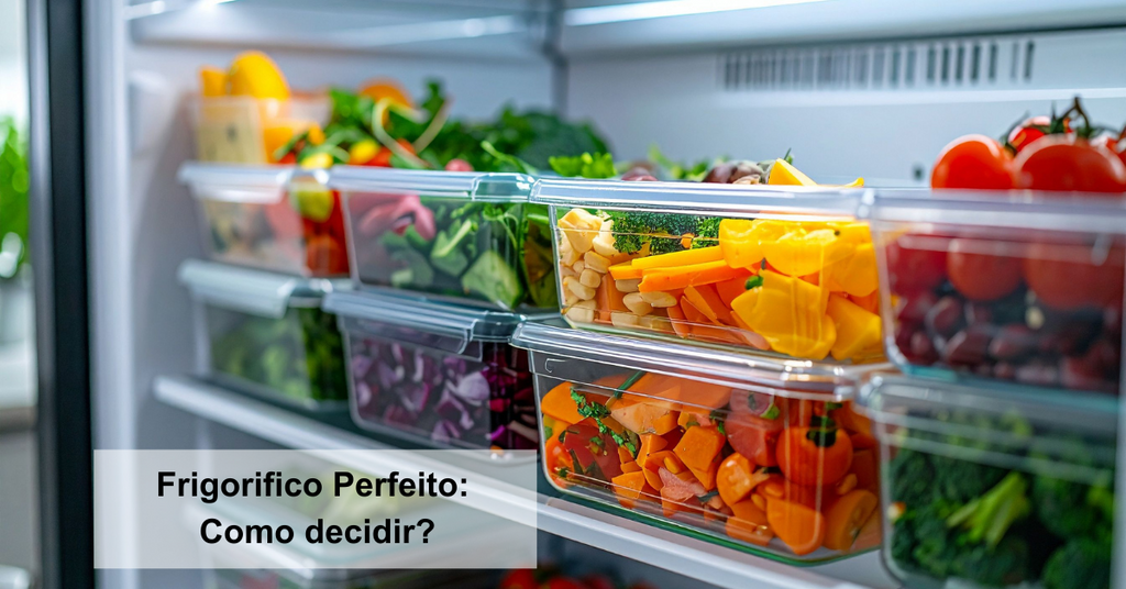 Como Escolher o Frigorífico Ideal para a Sua Casa: Guia Completo!