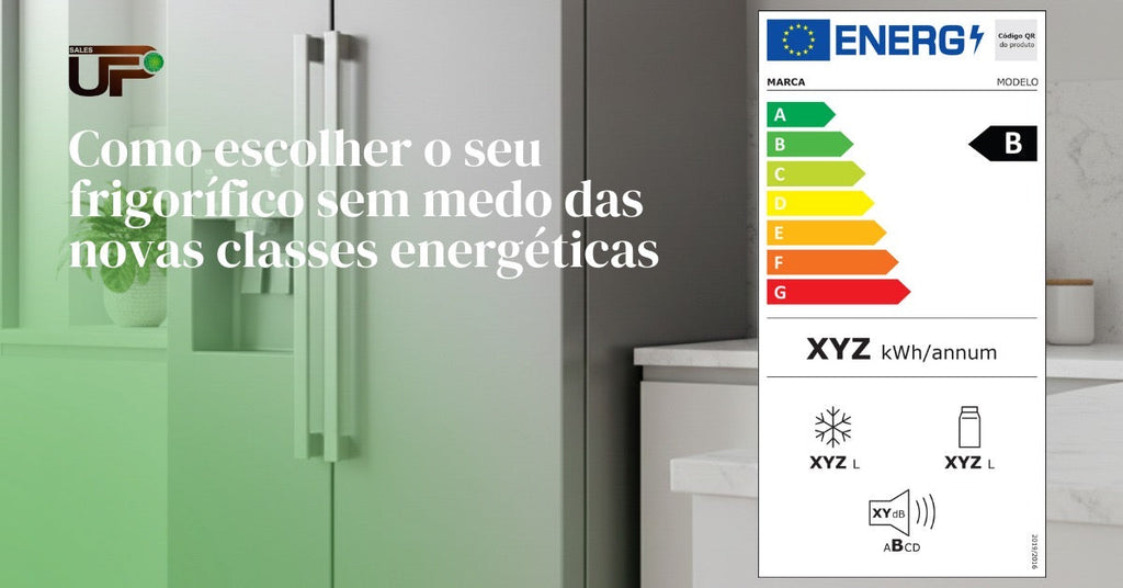 Guia Definitivo: Como escolher o seu frigorífico sem medo das novas classes energéticas